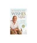Wishes Fulfilled : Mastering The Art Of