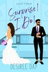 Surprise! I Do!: A Reality TV Rom Com