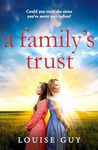 A Family's Trust: A breathtakingly emotional book club pick from Louise Guy for 2024