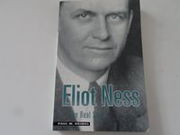 Eliot Ness: The Real Story