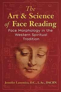 The Art and Science of Face Reading: Face Morphology in the Western Spiritual Tradition