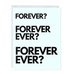 Funny Wedding Card, Engagement Bridesmaid Bachelorette Cards for Bride/Groom, Bridal Wedding Shower, For Him/Her, Couple, Congratulations Greeting Cards (Forever? Forever Ever? Forever Ever?)