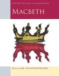 Oxford School Shakespeare: Macbeth