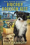 Rascally Raccoon Riot: A Cozy Animal Mystery