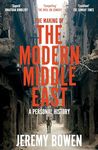 The Making of the Modern Middle East: A Personal History