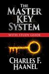 The Master Key System with Study Guide: Deluxe Special Edition