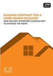 JCT Building Contract for a Homeowner/Occupier without Consultant