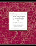 The Landmark Arrian: The Campaigns of Alexander