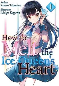 How to Melt the Ice Queen's Heart Volume 1