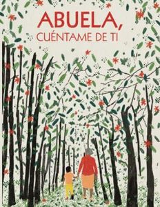 Abuela, cuéntame de ti: 100 preguntas para grabar los recuerdos y las experiencias de tu abuela | Regalos originales para la abuela (Recuerdos de familia)