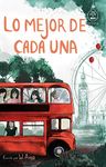 Lo mejor de cada una. Libro sobre la amistad para niñas y niños. Edad de lectura: 8-9-10-11-12 años.: (Serie Ideas en la casa del árbol. Volumen 2). Novela infantil-juvenil. (Spanish Edition)