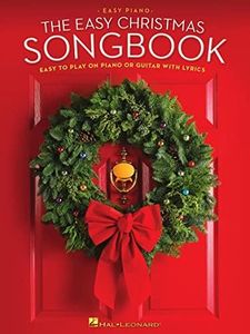 The Easy Christmas Songbook: Easy to Play on Piano or Guitar With Lyrics: Easy Piano
