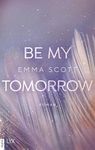 Be My Tomorrow (Only Love 1) (German Edition)