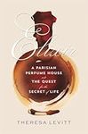 Elixir: A Parisian Perfume House an