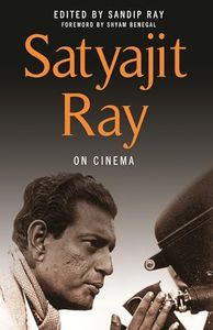 Satyajit Ray on Cinema