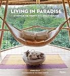 Living in Paradise: At Home in the 