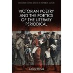 Victorian Poetry and the Poetics of the Literary Periodical (Edinburgh Critical Studies in Victorian Culture)