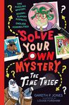 Solve Your Own Mystery: The Time Thief: 2 (Solve Your Own Mystery, 2)