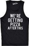 Crazy Dog T-Shirts Mens were Getting Pizza After This Funny Workout Sleeveless Fitness Tank Top (Black) - XL