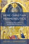 Mere Christian Hermeneutics: Transf