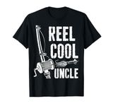 Reel Cool Uncle T-Shirt Fisherman Fathers Day Shirt T-Shirt