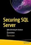 Securing SQL Server: DBAs Defending