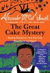 The Great Cake Mystery: Precious Ramotswe's Very First Case: 1