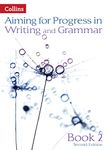 Progress in Writing and Grammar: Book 2 (Aiming for)