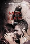 Métas Ghost 2: Hever (French Edition)