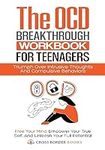 The OCD Breakthrough Workbook for T