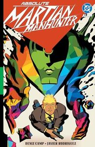 Absolute Martian Manhunter Vol. 1: Martian Vision (Absolute Universe)