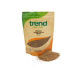 Trend Organic Ground Flaxseed (Brown), Milled Linseed Seeds, High in Protein, Rich in Fibre and Omega-3s, Certified Organic, Vegan, GMO-Free, No Additives, No Preservatives, Raw, 500g