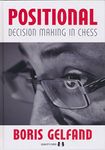 Positional Decision Making in Chess: An Autobiography