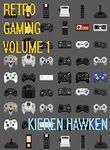 Retro Gaming: Volume 1 (Retro Games)