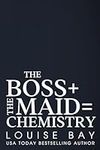 The Boss + The Maid = Chemistry