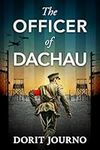 The Officer of Dachau: A gripping a