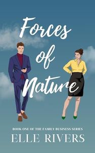 Forces of Nature (The Family Business Book 1)