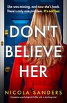 Don't Believe Her: A gripping psychological thriller with a shocking twist