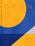 Oren: An Eastern Mediterranean Food Story from Tel Aviv: A Personal Collection of Recipes and Stories From Tel Aviv