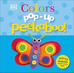 Pop-Up Peekaboo! Colors: Pop-Up Surprise Under Every Flap!