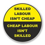 2 x 5cm Skilled Labor Isn't Cheap Hard Hat Vinyl Sticker Construction #6566 (5cm Wide x 5cm Tall)