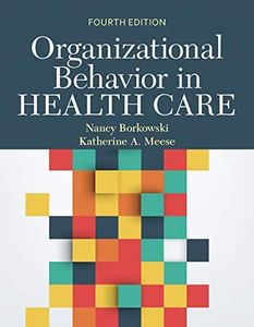 Organizational Behavior in Health Care