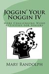 Joggin' Your Noggin IV: More Challe
