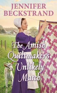 The Amish Quiltmaker's Unlikely Match
