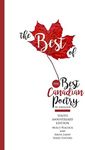 The Best of the Best Canadian Poetry in English: The Tenth Anniversary Edition