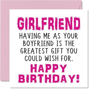 Stuff4 Cartes d'anniversaire amusantes pour petite amie – « Having Me as Your Boyfriend Greatest Gift Wish » – Carte d'anniversaire humoristique de 145 mm x 145 mm