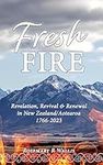 Fresh Fire: Revelation, Revival and