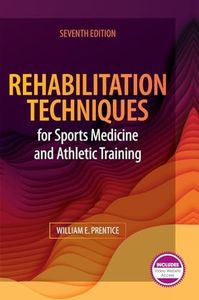 Rehabilitation Techniques for Sports Medicine and Athletic Training