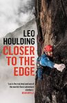 Closer to the Edge: Climbing to the Ends of the Earth