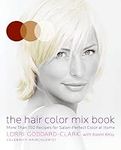 The Hair Color Mix Book: More Than 
